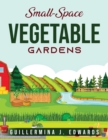 Image for Small-Space Vegetable Gardens