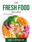 Image for The Fresh Food Recipes