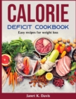 Image for Calorie Deficit Cookbook : Easy recipes for weight loss