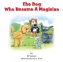 Image for The Dog Who Became A Magician