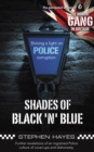Image for Shades of black &#39;n&#39; blue: further revelations of an ingrained police culture of cover-ups and dishonesty