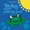 Image for The Frog and the Paddling Pool