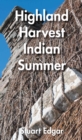 Image for Highland harvest, Indian summer