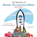 Image for The Adventures of Rhonnie the Cross-Eyed Rhino (and Friends)