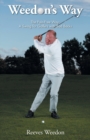 Image for Weedon&#39;s Way - The Pain-Free Way : A Swing for Golfers with Bad Backs