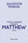 Image for Salvation Manual : Topical Exegesis of the Book of Matthew - Volume 2