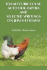 Image for Torah Curriculae, Autobiographia and Selected Writings on Jewish Themes