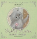 Image for KHLOE KITTEN IS AFRAID OF GERMS! (Obsessive-Compulsive Disorder)