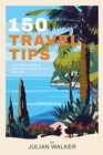 Image for 150 travel tips: celebrating a century-and-a-half of CWT