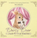 Image for DARCY DEER IS AFRAID TO TALK, SOMETIMES! (Social Anxiety Disorder and Selected Mutism)