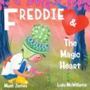 Image for Freddie and the Magic Heart