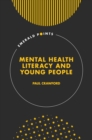 Image for Mental health literacy and young people
