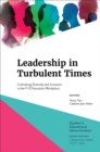 Image for Leadership in Turbulent Times: Cultivating Diversity and Inclusion in the P-12 Education Workplace