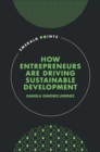 Image for How Entrepreneurs are Driving Sustainable Development