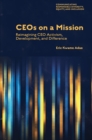 Image for CEOs on a Mission: Reimagining CEO Activism, Development, and Difference