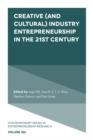 Image for Creative (And Cultural) Industry Entrepreneurship in the 21st Century : 18, Part A