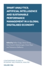 Image for Smart Analytics, Artificial Intelligence and Sustainable Performance Management in a Global Digitalised Economy : 110A