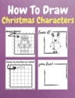 Image for How To Draw Christmas Characters