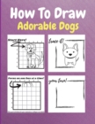 Image for How To Draw Adorable Dogs