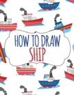 Image for How to Draw Ship