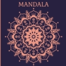 Image for Mandala : Un Libro Para Colorear Con Los Mas Bellos Mandalas Disenados Para Relajar Y Calmar