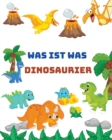 Image for Was Ist Was Dinosaurier : Meine Kindergartenfreunde Dinosaurier l Dinosaurier Kinderbuch 6 Jahre l Dinosaurier Aktivheft Was Ist Was