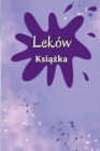 Image for Ksiazka Lekow : 52-tygodniowa lista lekow do sledzenia osobistych lekow i pigulek Ksiega rekordow od poniedzialku do niedzieli