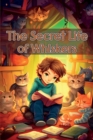 Image for The Secret Life of Whiskers