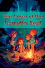 Image for The Curse of the Campfire Skull