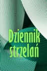 Image for Dziennik strzelan