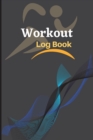 Image for Workout Log Book : WeightLifting and Cardio Tracker Workout Record Book &amp; Training Journal for Women, Exercise Notebook and Fitness Journal, Gym Planner for Personal Training