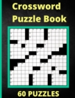 Image for Crossword Puzzle Book 60 Puzzles : Activity Puzzlebook 60 Puzzles