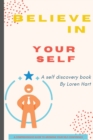Image for Believe in Yourself (A Self Discovery Book)