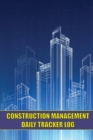Image for Construction Management Daily Tracker Log