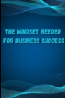 Image for The Mindset Needed for Business Success