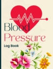 Image for Blood Pressure Log Book : Simple and Easy Daily Log Book to Record and Monitor Blood Pressure at Home