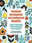 Image for Emotional Development and Intellectual Disability: A Guide to Understanding Emotional Development and Its Implications