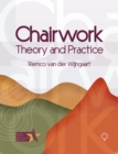 Image for Chairwork : Theory and Practice