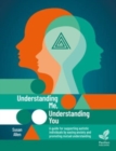 Image for Understanding Me, Understanding You : A Guide for Supporting Autistic People, Easing Anxiety and Promoting Mutual Understanding