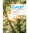 Image for The CaPLET training manual  : an attachment-based approach to caring for people with lived experience of trauma