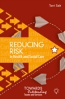 Image for Reducing risk in health and social care  : towards outstanding teams and services