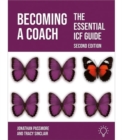 Image for Becoming a Coach : The Essential ICF Guide, Second Edition