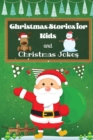 Image for Christmas Stories for Kids and Christmas Jokes