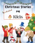 Image for Christmas Stories for Kids : Fun and Short Christmas Stories for Children and Toddlers
