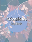 Image for Daily Attendance book : 100 Pages Gradebook for Teachers to Record Class Students&#39; Grades &amp; Lessons Teacher Grade Book wIth Complete Attendance Tracker