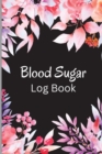 Image for Diabetes Log Book : Diabetic Glucose Monitoring Journal Book, 2-Year Blood Sugar Level Recording Book, Daily Tracker with Notes, Breakfast, Lunch, Dinner, Bed Before &amp; After Tracking