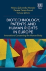 Image for Biotechnology, patents and human rights in Europe  : innovations concerning the human body