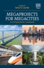 Image for Megaprojects for megacities  : a comparative casebook