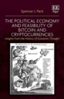 Image for The political economy and feasibility of bitcoin and cryptocurrencies  : insights from the history of economic thought