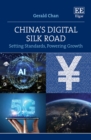 Image for China&#39;s digital Silk Road  : setting standards, powering growth